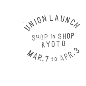 UNION LAUNCH SHOP IN SHOPを『ロンハーマン京都店』で開催！